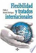 libro Flexibilidad Y Tratados Internacionales